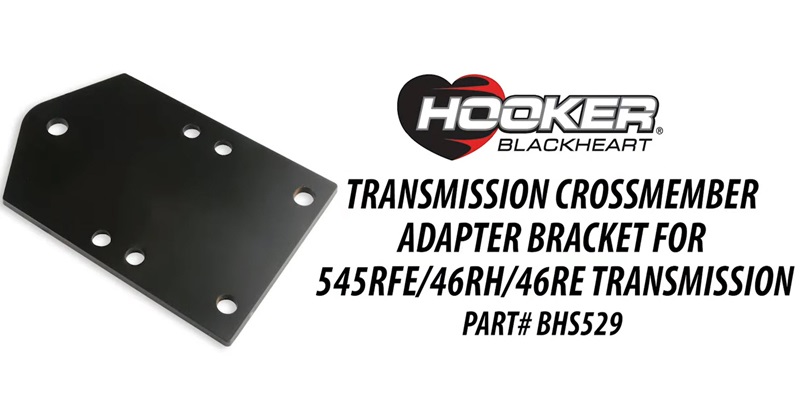Hooker BlackHeart Dodge Truck Gen 3 Hemi Swap Transmission Crossmember Adapter Bracket